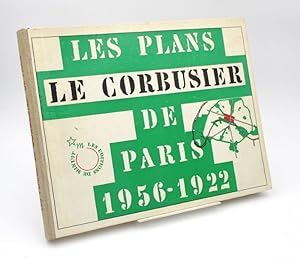 Les Plans Le Corbusier de Paris 1956-1922
