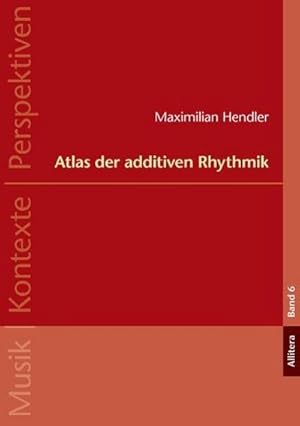 Seller image for Atlas der additiven Rhythmik for sale by AHA-BUCH GmbH