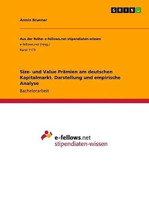 Immagine del venditore per Size- und Value Pr�mien am deutschen Kapitalmarkt. Darstellung und empirische Analyse venduto da AHA-BUCH GmbH