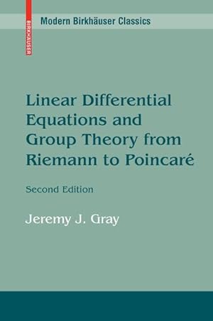 Imagen del vendedor de Linear Differential Equations and Group Theory from Riemann to Poincare a la venta por AHA-BUCH GmbH