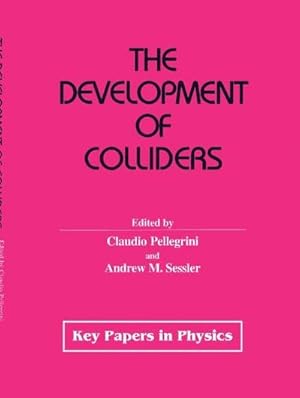 Bild des Verk�ufers f�r The Development of Colliders zum Verkauf von AHA-BUCH GmbH