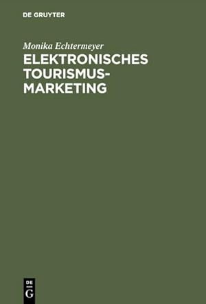 Bild des Verk�ufers f�r Elektronisches Tourismus-Marketing : Globale CRS-Netze und neue Informationstechnologien zum Verkauf von AHA-BUCH GmbH