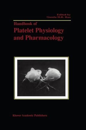 Image du vendeur pour Handbook of Platelet Physiology and Pharmacology mis en vente par AHA-BUCH GmbH