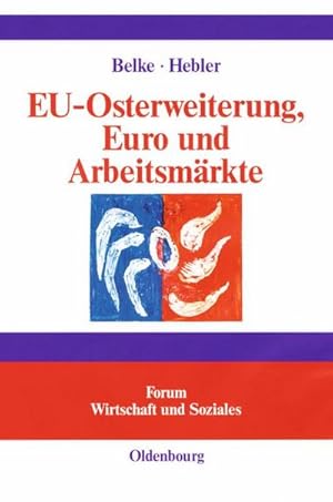 Image du vendeur pour EU-Osterweiterung, Euro und Arbeitsmrkte mis en vente par AHA-BUCH GmbH