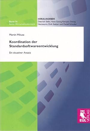 Seller image for Koordination der Standardsoftwareentwicklung : Ein situativer Ansatz for sale by AHA-BUCH GmbH