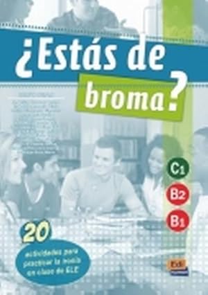 Seller image for Ests de Broma? B1/B2/C1 : 20 Actividades Para Practicar La Irona En Clase de Ele for sale by AHA-BUCH GmbH