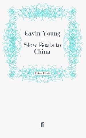 Seller image for Slow Boats to China for sale by AHA-BUCH GmbH