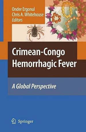 Immagine del venditore per Crimean-Congo Hemorrhagic Fever : A Global Perspective venduto da AHA-BUCH GmbH