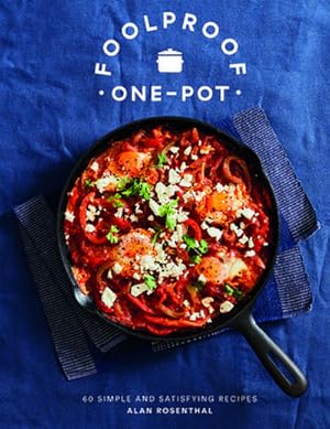 Bild des Verk�ufers f�r Foolproof One-Pot : 60 Simple and Satisfying Recipes zum Verkauf von AHA-BUCH GmbH