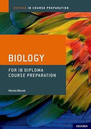 Imagen del vendedor de Oxford IB Course Preparation: Oxford IB Diploma Programme: IB Course Preparation Biology Student Book a la venta por AHA-BUCH GmbH