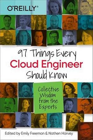 Bild des Verk�ufers f�r 97 Things Every Cloud Engineer Should Know : Collective Wisdom from the Experts zum Verkauf von AHA-BUCH GmbH