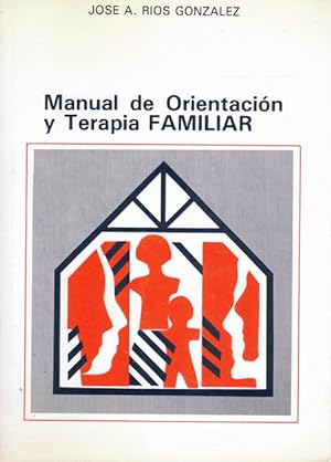 Immagine del venditore per MANUAL DE ORIENTACION Y TERAPIA FAMILIAR venduto da Asilo del libro