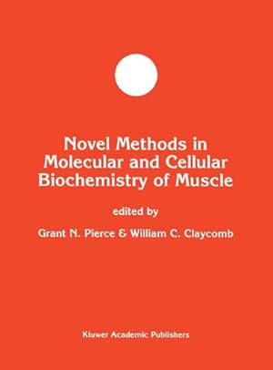 Seller image for Novel Methods in Molecular and Cellular Biochemistry of Muscle for sale by AHA-BUCH GmbH
