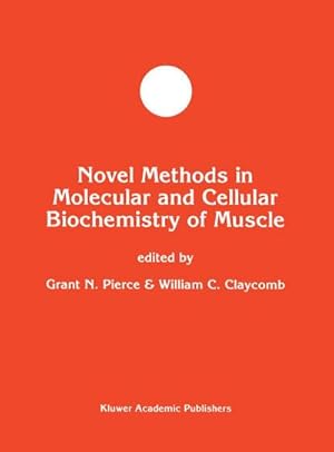 Seller image for Novel Methods in Molecular and Cellular Biochemistry of Muscle for sale by AHA-BUCH GmbH