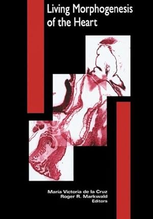 Immagine del venditore per Living Morphogenesis of the Heart venduto da AHA-BUCH GmbH
