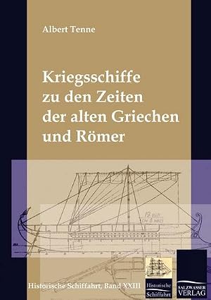 Imagen del vendedor de Die Kriegsschiffe der Griechen und R�mer a la venta por AHA-BUCH GmbH