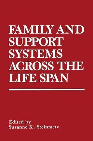 Bild des Verk�ufers f�r Family and Support Systems across the Life Span zum Verkauf von AHA-BUCH GmbH