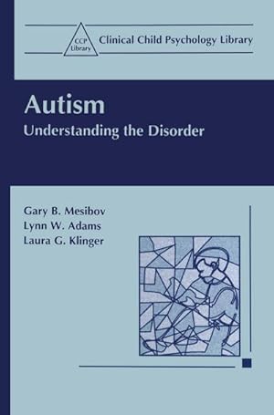 Bild des Verk�ufers f�r Autism : Understanding the Disorder zum Verkauf von AHA-BUCH GmbH