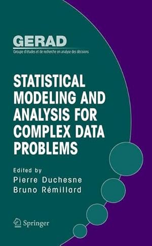 Seller image for Statistical Modeling and Analysis for Complex Data Problems for sale by AHA-BUCH GmbH