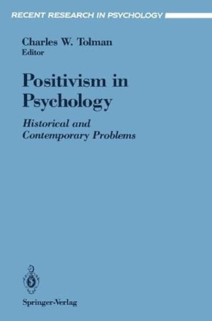Bild des Verk�ufers f�r Positivism in Psychology : Historical and Contemporary Problems zum Verkauf von AHA-BUCH GmbH