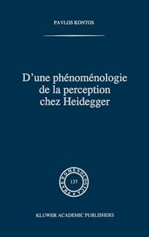 Seller image for D'une phnomnologie de la perception chez Heidegger for sale by AHA-BUCH GmbH