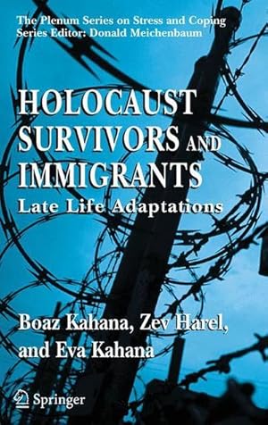 Immagine del venditore per Holocaust Survivors and Immigrants : Late Life Adaptations venduto da AHA-BUCH GmbH