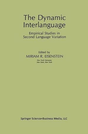 Bild des Verkufers fr The Dynamic Interlanguage : Empirical Studies in Second Language Variation zum Verkauf von AHA-BUCH GmbH