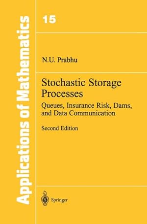 Bild des Verkufers fr Stochastic Storage Processes : Queues, Insurance Risk, Dams, and Data Communication zum Verkauf von AHA-BUCH GmbH