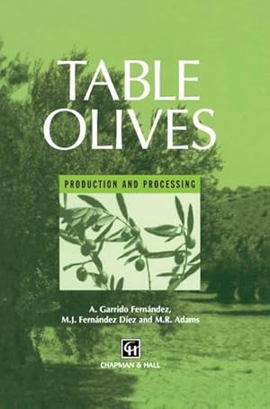 Image du vendeur pour Table Olives : Production and processing mis en vente par AHA-BUCH GmbH