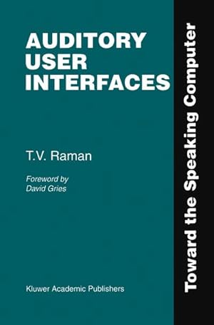 Seller image for Auditory User Interfaces : Toward the Speaking Computer for sale by AHA-BUCH GmbH