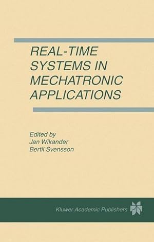 Image du vendeur pour Real-Time Systems in Mechatronic Applications mis en vente par AHA-BUCH GmbH