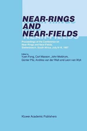 Bild des Verkufers fr Near-Rings and Near-Fields : Proceedings of the Conference on Near-Rings and Near-Fields, Stellenbosch, South Africa, July 916, 1997 zum Verkauf von AHA-BUCH GmbH