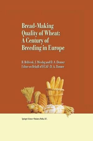 Seller image for Bread-making quality of wheat : A century of breeding in Europe for sale by AHA-BUCH GmbH