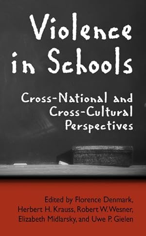 Bild des Verkufers fr Violence in Schools : Cross-National and Cross-Cultural Perspectives zum Verkauf von AHA-BUCH GmbH