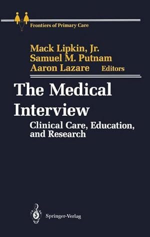 Image du vendeur pour The Medical Interview : Clinical Care, Education, and Research mis en vente par AHA-BUCH GmbH