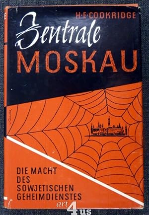 Seller image for Zentrale Moskau Die Macht des sowjetischen Geheimdienstes for sale by art4us - Antiquariat