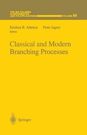 Immagine del venditore per Classical and Modern Branching Processes venduto da AHA-BUCH GmbH