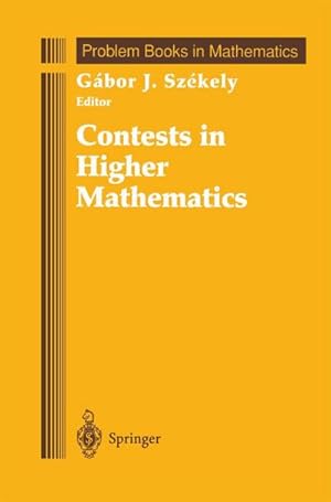 Seller image for Contests in Higher Mathematics : Mikls Schweitzer Competitions 19621991 for sale by AHA-BUCH GmbH