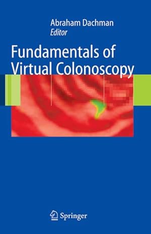 Bild des Verk�ufers f�r Fundamentals of Virtual Colonoscopy zum Verkauf von AHA-BUCH GmbH