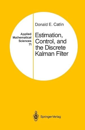 Seller image for Estimation, Control, and the Discrete Kalman Filter for sale by AHA-BUCH GmbH