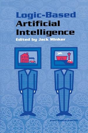 Bild des Verk�ufers f�r Logic-Based Artificial Intelligence zum Verkauf von AHA-BUCH GmbH