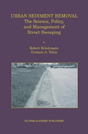 Immagine del venditore per Urban Sediment Removal : The Science, Policy, and Management of Street Sweeping venduto da AHA-BUCH GmbH