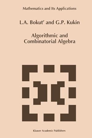 Immagine del venditore per Algorithmic and Combinatorial Algebra venduto da AHA-BUCH GmbH