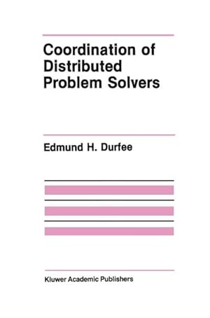 Imagen del vendedor de Coordination of Distributed Problem Solvers a la venta por AHA-BUCH GmbH