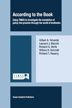 Bild des Verk�ufers f�r According to the Book : Using TIMSS to investigate the translation of policy into practice through the world of textbooks zum Verkauf von AHA-BUCH GmbH