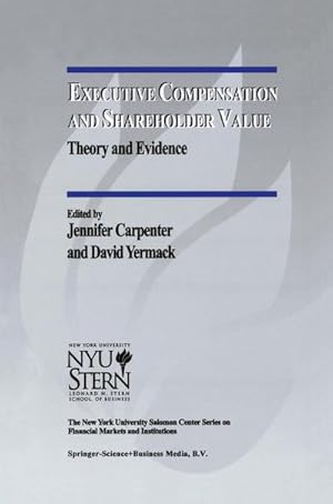 Immagine del venditore per Executive Compensation and Shareholder Value : Theory and Evidence venduto da AHA-BUCH GmbH