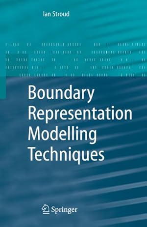 Seller image for Boundary Representation Modelling Techniques for sale by AHA-BUCH GmbH