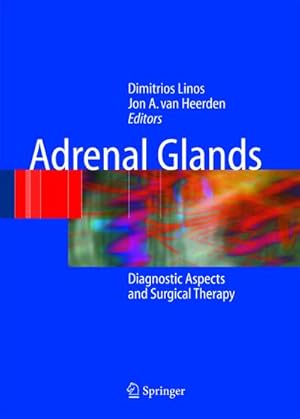 Bild des Verk�ufers f�r Adrenal Glands : Diagnostic Aspects and Surgical Therapy zum Verkauf von AHA-BUCH GmbH