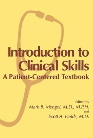Bild des Verk�ufers f�r Introduction to Clinical Skills : A Patient-Centered Textbook zum Verkauf von AHA-BUCH GmbH