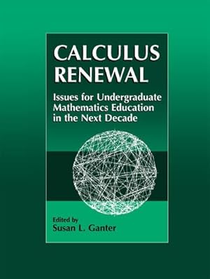 Immagine del venditore per Calculus Renewal : Issues for Undergraduate Mathematics Education in the Next Decade venduto da AHA-BUCH GmbH